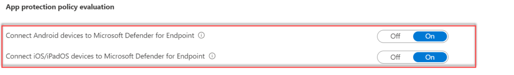 Intune: App protection policy evaluation – „Connect … devices to Microsoft Defender for Endpoint" für mobile Plattformen